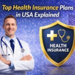 Top Health Insurance Plans in USA Explained 2026